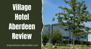village hotel aberdeen