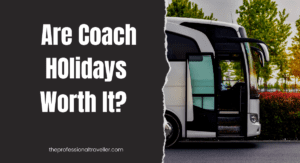 are coach holidays worth it