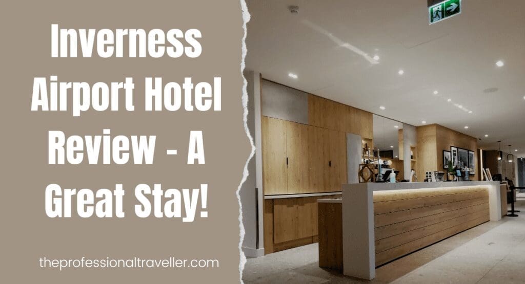 inverness airport hotel review