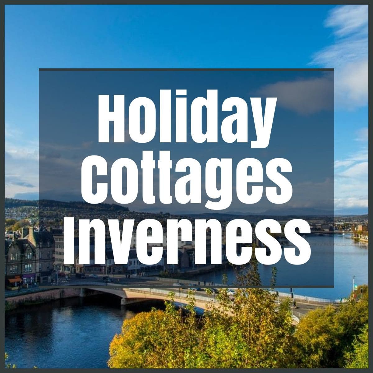 holiday cottages inverness the professional traveller