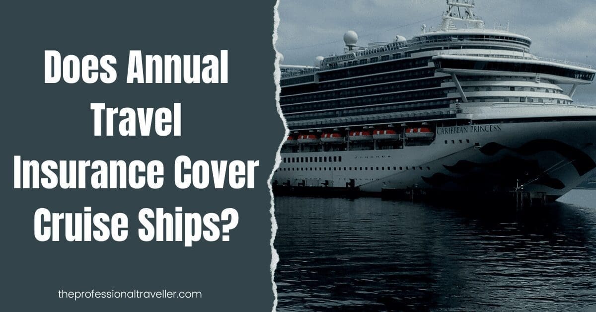 annual travel insurance cruise ships
