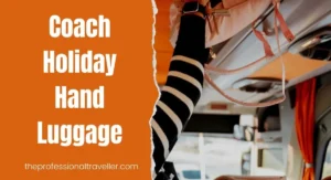 coach holiday hand luggage
