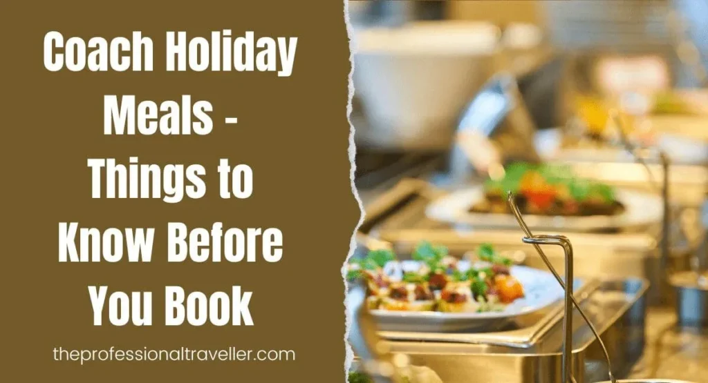 coach holiday meals