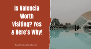is valencia worth visiting