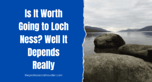 is loch ness worth visiting