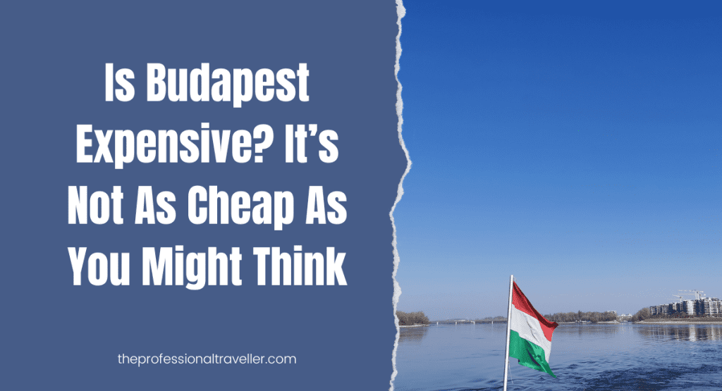 is budapest expensive featured image showing danube river and hungarian flag