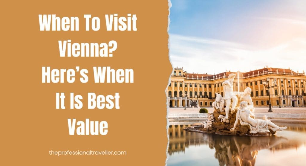 when to visit vienna featured image showing palace in background and sculpture fountain figures in the foreground